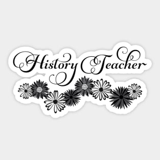 History Teacher Script Flowers Sticker